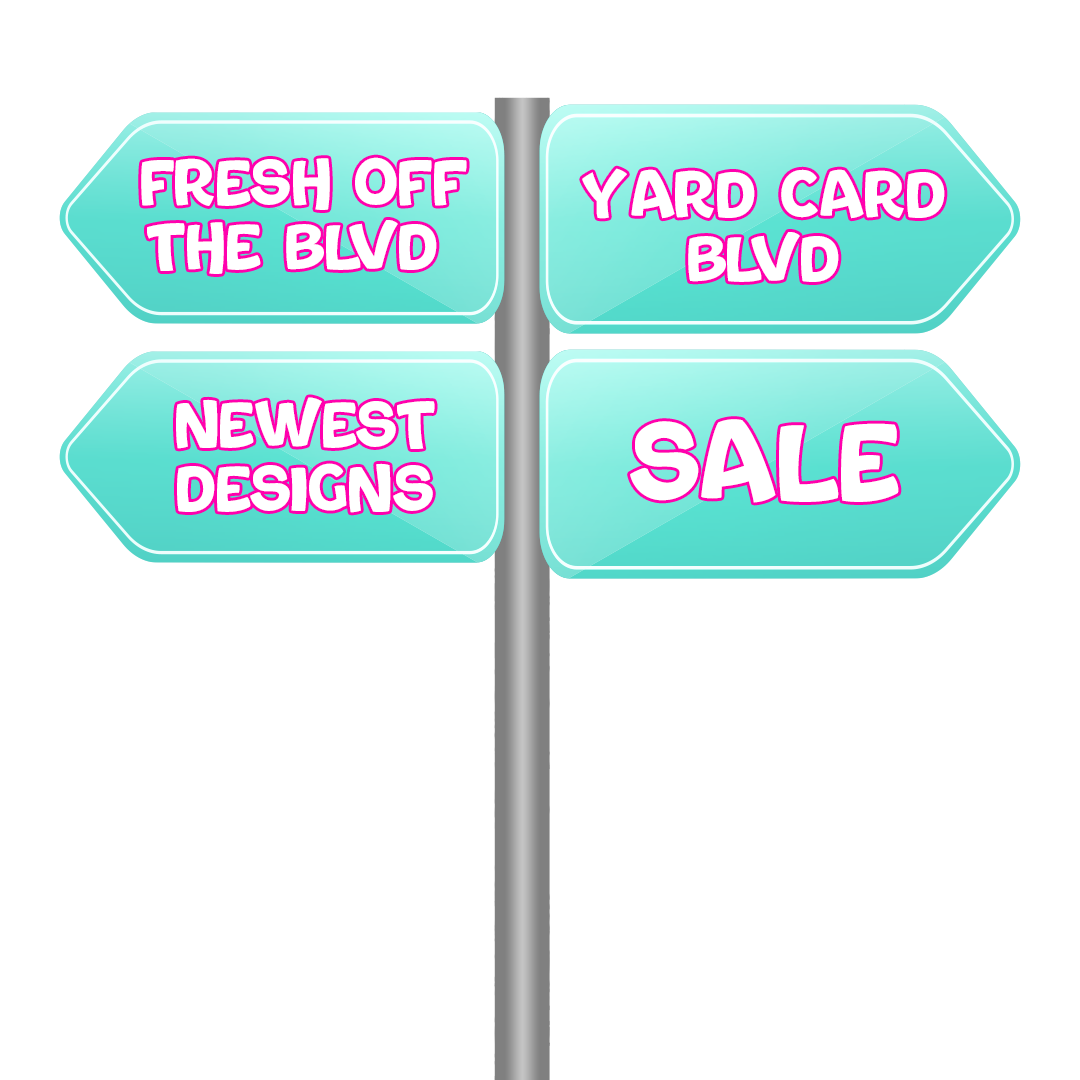 NEW!!! Fresh off the BLVD — Yard Card Blvd