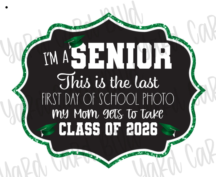 Senior Last First Day Signs