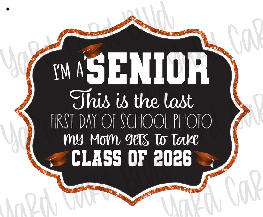 Senior Last First Day Signs