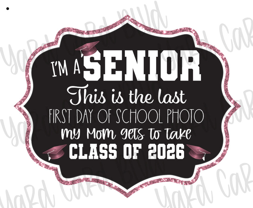 Senior Last First Day Signs