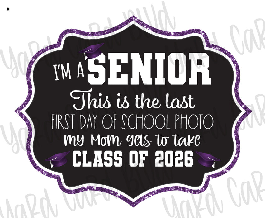 Senior Last First Day Signs