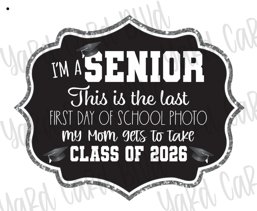 Senior Last First Day Signs