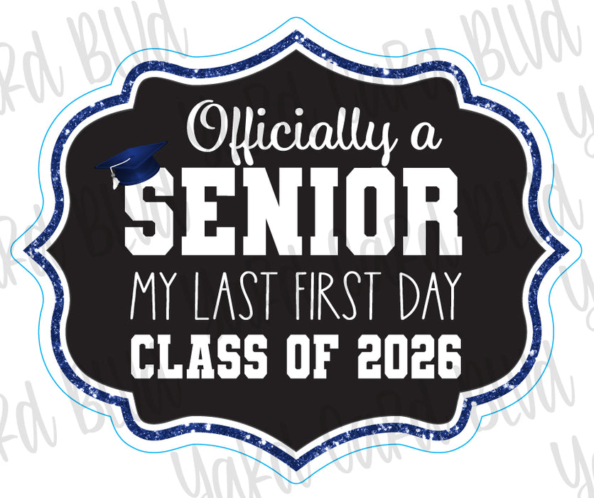 Officially a Senior Sign - Singles