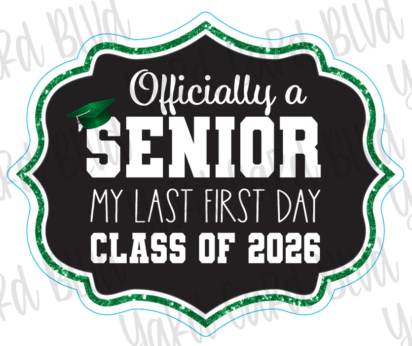 Officially a Senior Sign - Singles
