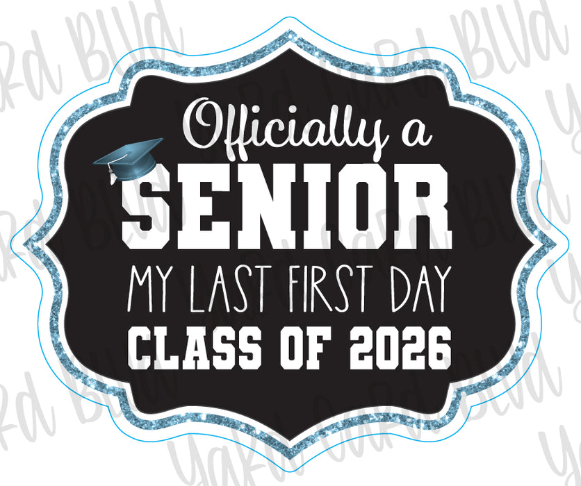 Officially a Senior Sign - Singles