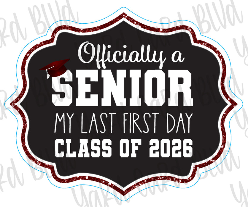 Officially a Senior Sign - Singles