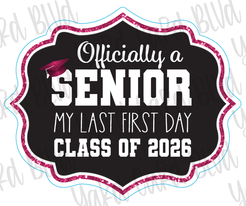 Officially a Senior Sign - Singles