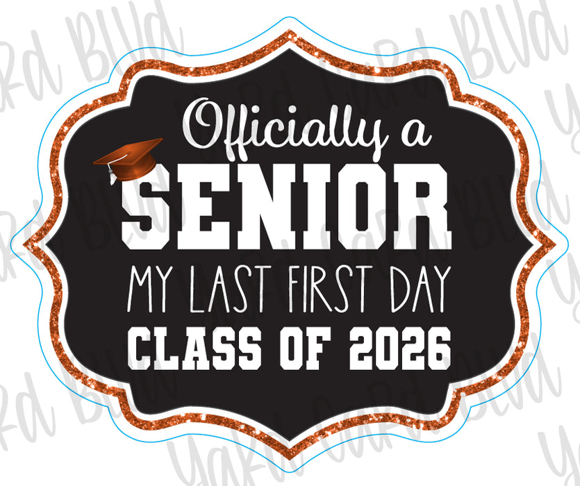 Officially a Senior Sign - Singles