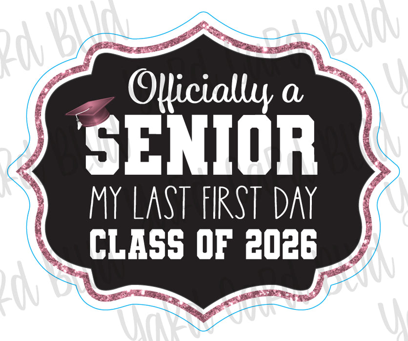 Officially a Senior Sign - Singles