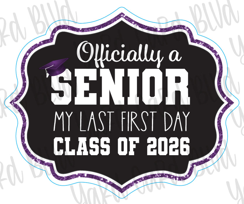 Officially a Senior Sign - Singles