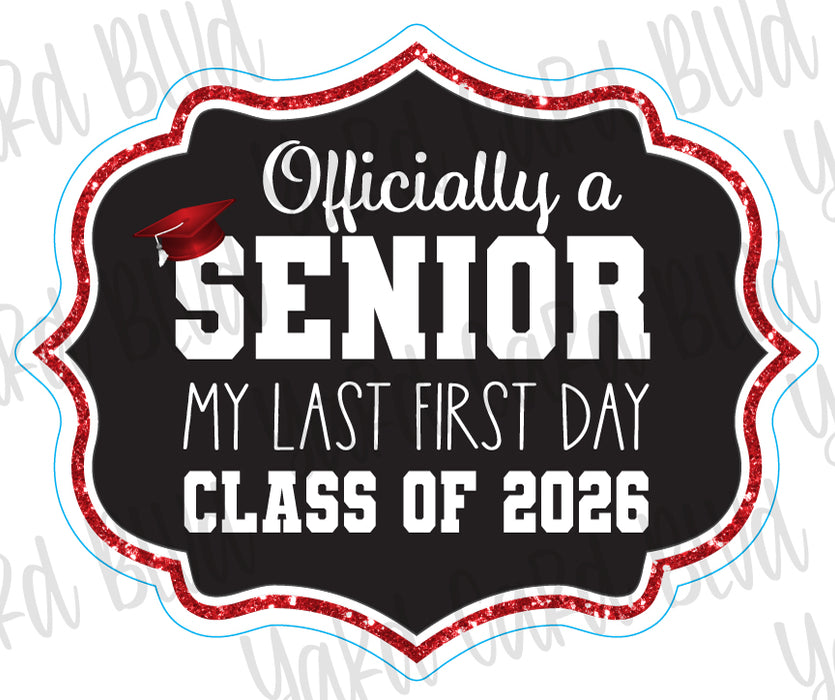 Officially a Senior Sign - Singles