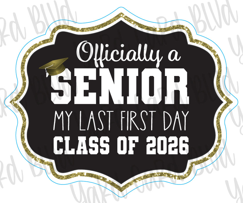 Officially a Senior Sign - Singles