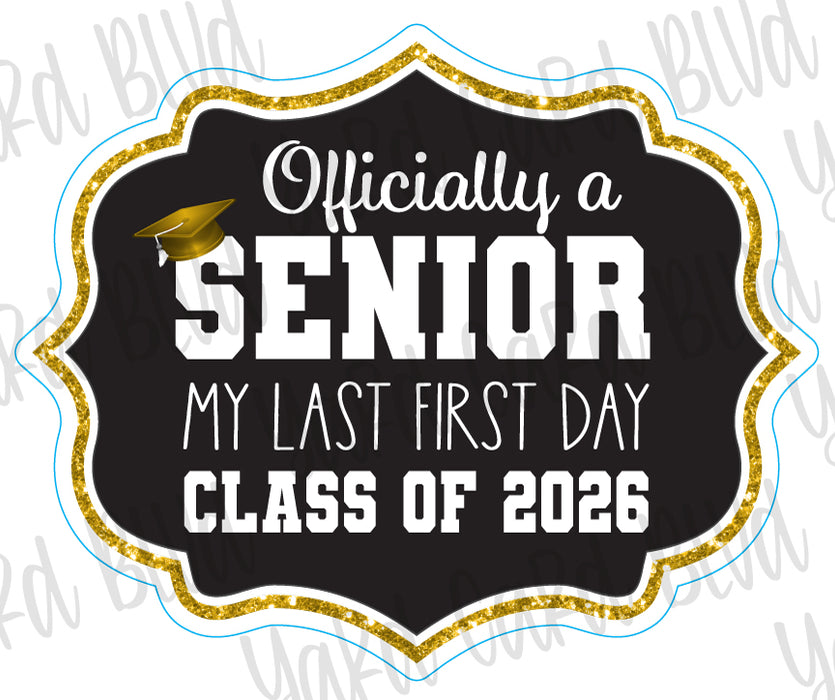 Officially a Senior Sign - Singles