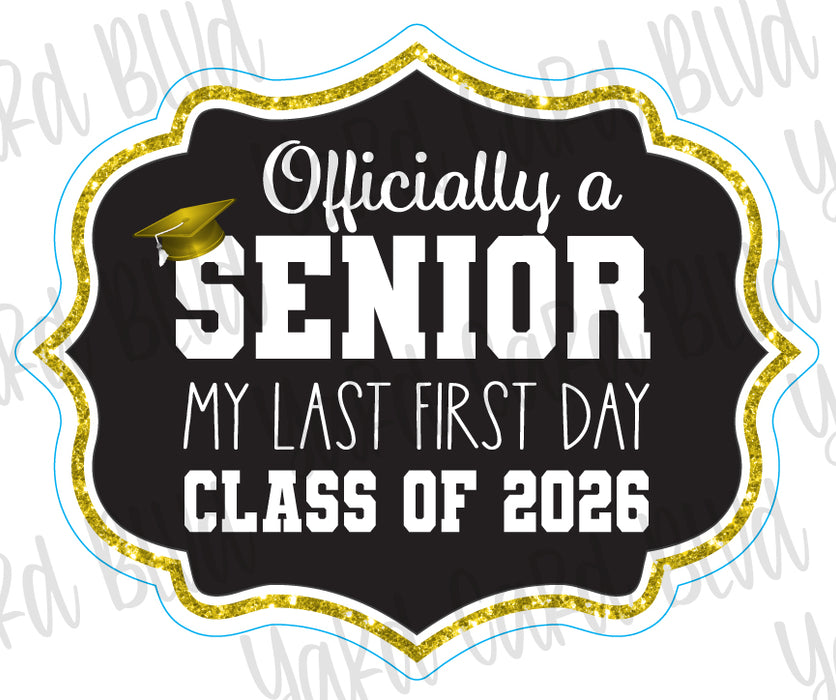 Officially a Senior Sign - Singles